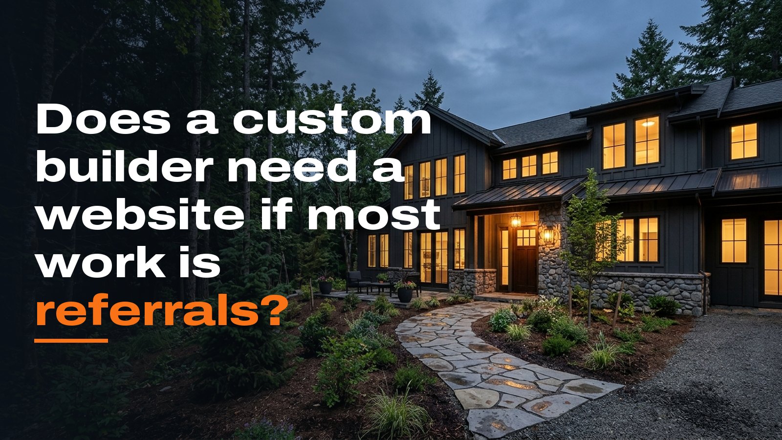 Does a custom builder need a website if most work is referrals?