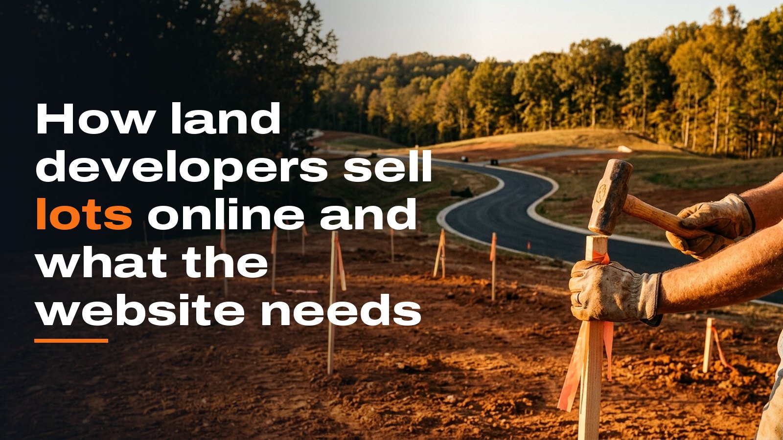 How land developers sell lots online and what the website needs